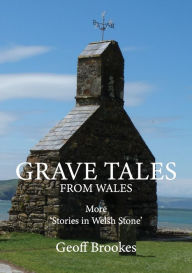 Title: Grave Tales from Wales, Author: Geoff Brookes
