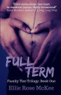 Full Term: A Story about Family, Fear, and Fighting for What Really Matters