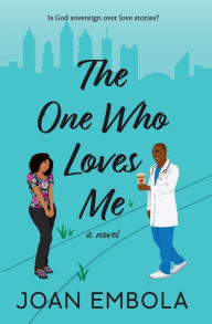 Textbooks for download The One Who Loves Me  by Joan Embola 9781838450021 English version