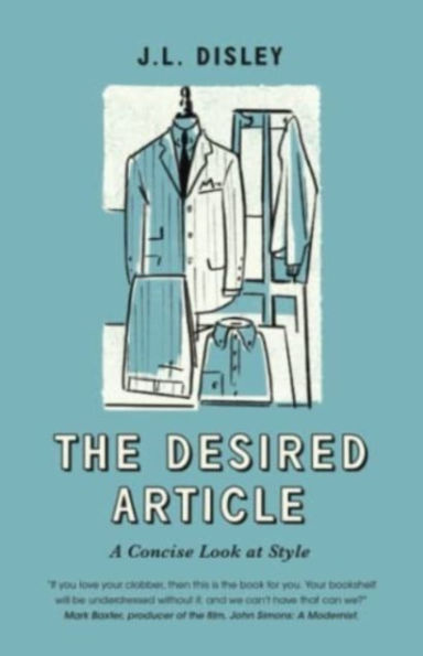 The Desired Article: A Concise Look At Style