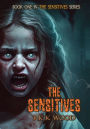 The Sensitives