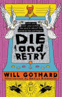 DIE and RETRY: Lock and load your potato the race to reboot the Universe has just begun