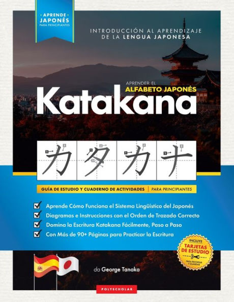 Aprender el Alfabeto JaponÃ¯Â¿Â½s - Katakana, para Principiantes: GuÃ¯Â¿Â½a de Estudio FÃ¯Â¿Â½cil, Paso a Paso, y Libro de PrÃ¯Â¿Â½ctica de Escritura. Aprende JaponÃ¯Â¿Â½s y CÃ¯Â¿Â½mo Escribir los Alfabetos de JapÃ¯Â¿Â½n (Incluye PÃ¯Â¿Â½ginas con Tarjetas