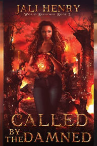 Title: Called by the Damned: Young Adult Dark Urban Fantasy, Author: Jali Henry