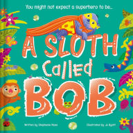 Title: A Sloth Called Bob, Author: Igloo Books