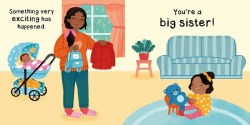 Alternative view 2 of You're a Big Sister: A Loving Introudction to Being a Big Sister, Padded Board Book