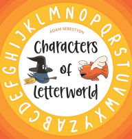 Title: Characters of Letterworld, Author: Adam Sebestyen