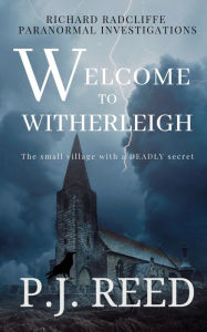 Title: Welcome To Witherleigh, Author: P J Reed