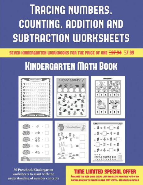 Kindergarten Math Book (Tracing numbers, counting, addition and subtraction): 50 Preschool/Kindergarten worksheets to assist with the understanding of number concepts