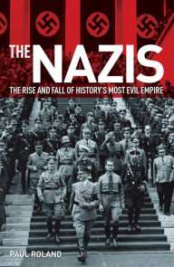 Title: The Nazis, Author: Paul Roland