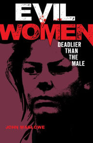 Title: Evil Women, Author: John Marlowe