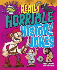 Title: Really Horrible History Jokes, Author: Karen King