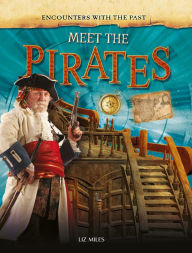 Title: Meet the Pirates, Author: Liz Miles