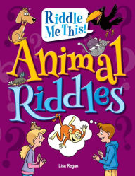 Title: Animal Riddles, Author: Lisa Regan