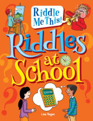 Title: Riddles at School, Author: Lisa Regan