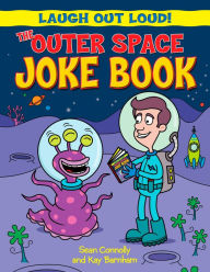 Title: The Outer Space Joke Book, Author: Sean Connolly