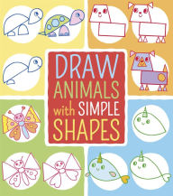 Title: Draw Animals with Simple Shapes, Author: Jo Moon