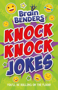 Title: Brain Benders: Knock Knock Jokes, Author: Lisa Regan