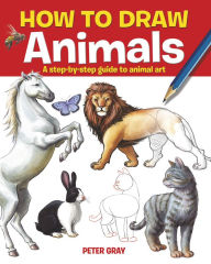 Title: How to Draw Animals, Author: Peter Gray