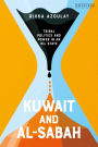 Kuwait and Al-Sabah: Tribal Politics and Power in an Oil State