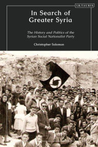 Ebooks portugues free download In Search of Greater Syria: The History and Politics of the Syrian Social Nationalist Party (English literature) by  9781838606404