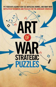 Title: Art of War Strategic Puzzles, Author: Richard Wolfrik Galland