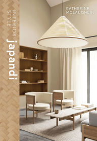 Title: Interior Style: Japandi, Author: Katherine McLaughlin