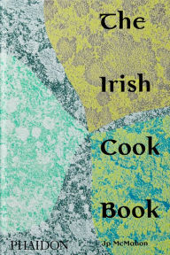 Free auido book downloads The Irish Cookbook  in English by JP McMahon 9781838660567