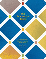 E-books free download deutsh The Arabesque Table: Contemporary Recipes from the Arab World English version iBook 9781838662516 by Reem Kassis