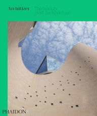 Title: Architizer: The World's Best Architecture, Author: Architizer