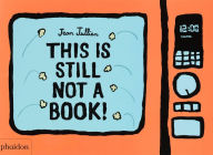 Title: This Is Still Not A Book, Author: Jean Jullien