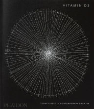 Title: Vitamin D3: Today's Best in Contemporary Drawing, Author: Phaidon Editors