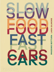 Free downloadable ebook Slow Food, Fast Cars: Casa Maria Luigia - Stories and Recipes