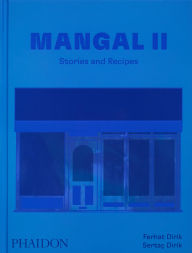 Ebooks download free pdf Mangal II: Stories and Recipes 9781838668495