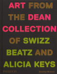 Alternative view 1 of Giants: Art from the Dean Collection of Swizz Beatz and Alicia Keys