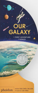 Title: Our Galaxy: A First Adventure in Space, Author: Sue Lowell Gallion