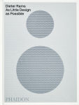 Alternative view 1 of Dieter Rams: As Little Design as Possible