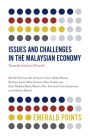 Issues and Challenges in the Malaysian Economy: Towards Inclusive Growth