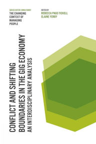 Title: Conflict and Shifting Boundaries in the Gig Economy: An Interdisciplinary Analysis, Author: Rebecca Page-Tickell