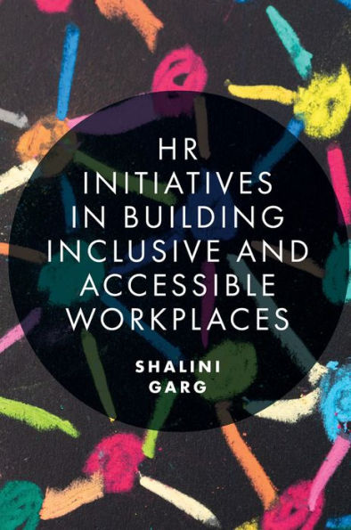 HR Initiatives in Building Inclusive and Accessible Workplaces