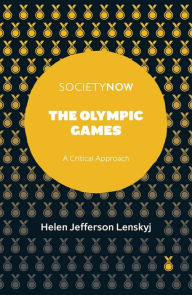 Title: The Olympic Games: A Critical Approach, Author: Helen Jefferson Lenskyj