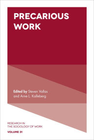 Title: Precarious Work, Author: Arne L. Kalleberg