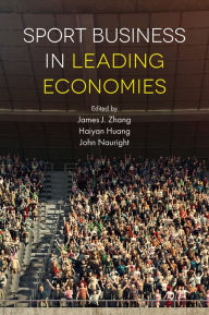 Title: Sport Business in Leading Economies, Author: James J. Zhang