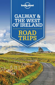 Title: Lonely Planet Galway & the West of Ireland Road Trips, Author: Lonely Planet