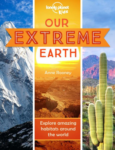 Lonely Planet Kids Our Extreme Earth