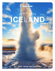 Downloading books for free on google Experience Iceland 1 ePub PDF by Zoe Robert, Egill Bjarnason, Jeannie Riley, Eyglo Svala Arnarsdottir, Porgnyr Thoroddsen