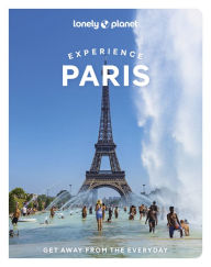 Title: Lonely Planet Experience Paris, Author: Catherine Le Nevez