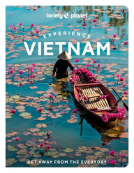 Title: Lonely Planet Experience Vietnam, Author: James Pham