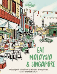 Pdf format books free download Eat Malaysia and Singapore 1 ePub PDF 9781838695187 English version