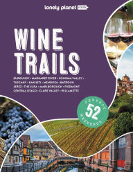 Lonely Planet Wine Trails 2